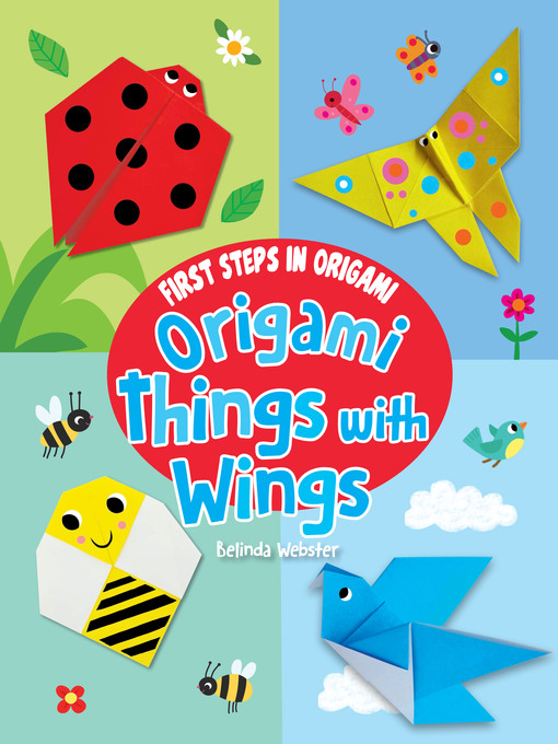 Title details for Origami Things with Wings by Belinda Webster - Available